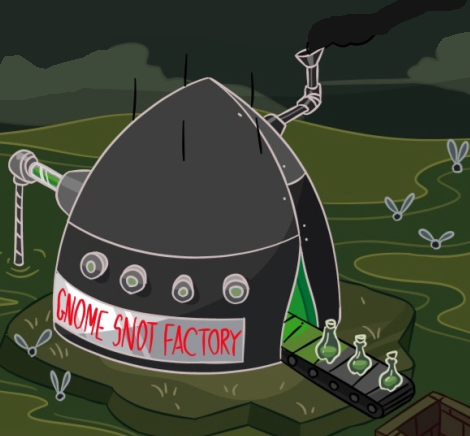 Gnome Snot Factory